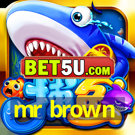 mr brown